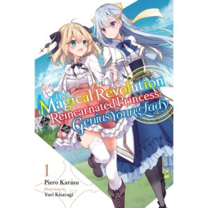 magical revolution of reincarnated princess and genius young lady vol 1