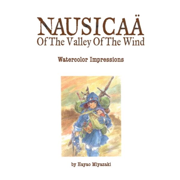 Nausicaa Of The Valley Of The Wind Watercolor Impressions