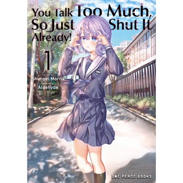 You Talk Too Much, So Just Shut It Already! Vol 1