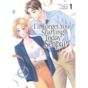 I'll Forget You Starting Today, Senpai! Vol 1