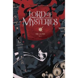 Lord Of Mysteries Light Novel Vol 1 The Clown Part 1