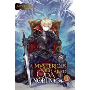 A Mysterious Job Called Oda Nobunaga Light Novel Vol 1