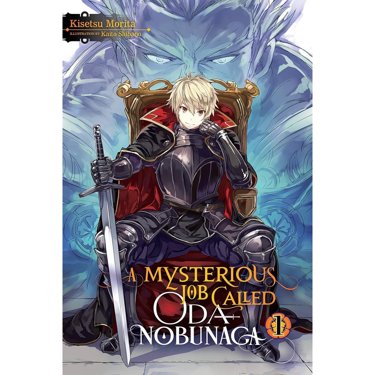 A Mysterious Job Called Oda Nobunaga Light Novel Vol 1