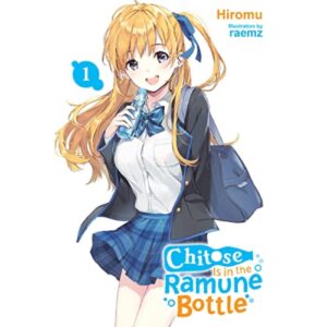 Chitose Is In The Ramune Bottle Light Novel Vol 1