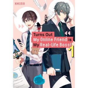 Turns Out My Online Friend Is My Real-Life Boss! Vol 1