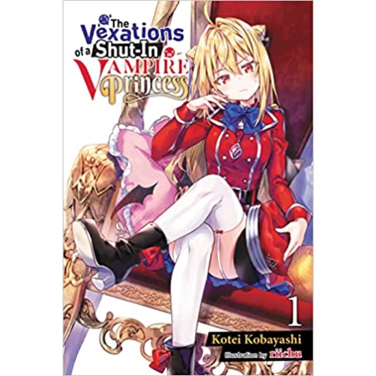 The Vexations Of A Shut-In Vampire Princess Light Novel Vol 1