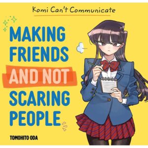 Komi Can't Communicate Making Friends And Not Scaring People