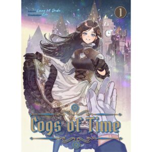 Cogs Of Time Light Novel Vol 1