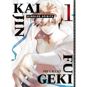 Kaijin Fugeki: Kindled Spirits Vol 1