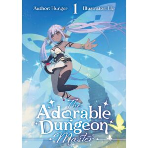 The Adorable Dungeon Master Light Novel Vol 1