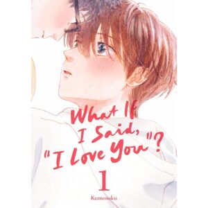 What if I Said, “I Love You”? Vol 1