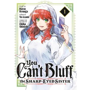 You Can’t Bluff The Sharp-Eyed Sister Vol 1