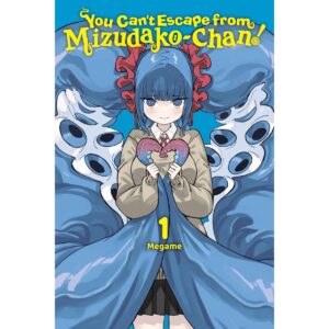 You Can’t Escape From Mizudako-chan! Vol 1