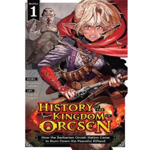 History Of The Kingdom Of Orcsen Vol 1