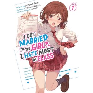 I Got Married To The Girl I Hate Most In Class Light Novel Vol 1