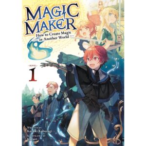 Magic Maker How To Create Magic In Another World Light Novel Vol 1