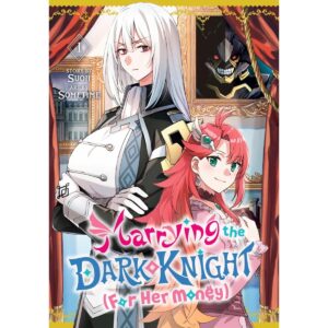 Marrying The Dark Knight (For Her Money) Vol 1
