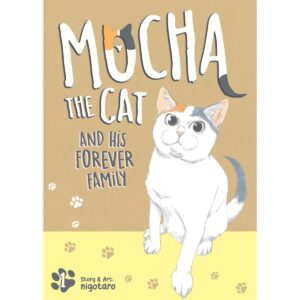 Mocha The Cat And His Forever Family Vol 1
